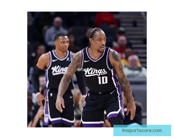 蒙克三分创赛季新高 国王力克篮网送对手七连败 德罗赞关键防守制胜